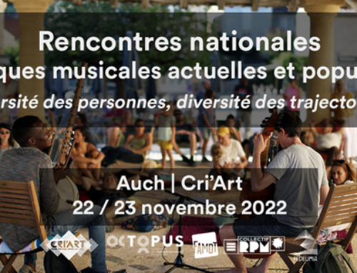 RENCONTRES NATIONALES : Pratiques musicales actuelles et populaires – diversité des personnes, diversité des trajectoires !